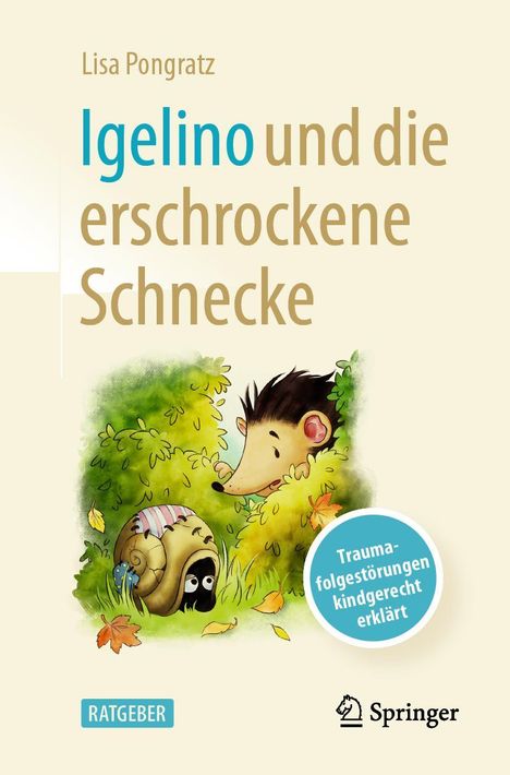 Lisa Pongratz: Igelino und die erschrockene Schnecke, Buch