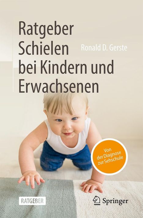 Ronald D. Gerste: Ratgeber Schielen bei Kindern und Erwachsenen, Buch