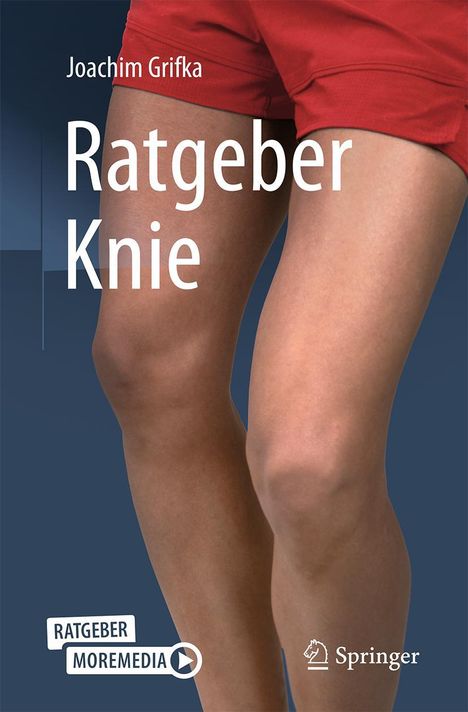 Joachim Grifka: Ratgeber Knie, Buch