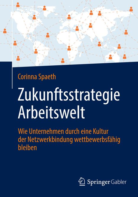 Corinna Spaeth: Zukunftsstrategie Arbeitswelt, Buch