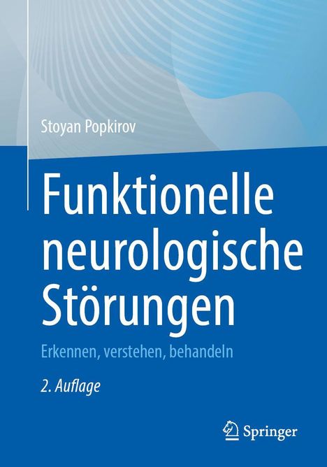Stoyan Popkirov: Funktionelle neurologische Störungen, Buch