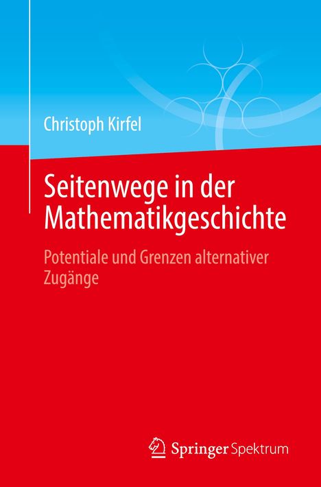 Christoph Kirfel: Seitenwege in der Mathematikgeschichte, Buch