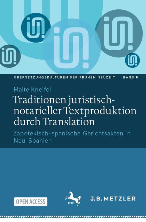 Malte Kneifel: Traditionen juristisch-notarieller Textproduktion durch Translation, Buch