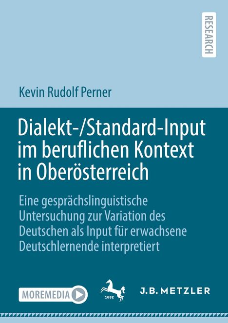 Kevin Rudolf Perner: Dialekt-/Standard-Input im beruflichen Kontext in Oberösterreich, Buch