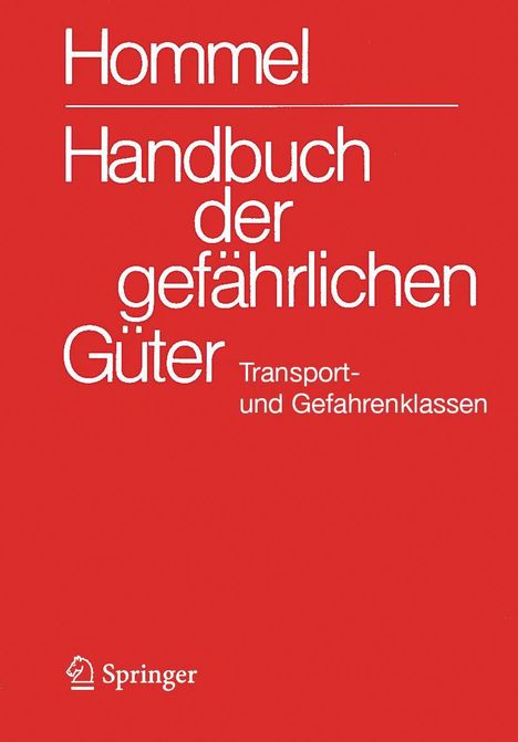 Handbuch der gefährlichen Güter. Transport- und Gefahrenklassen Neu, Buch