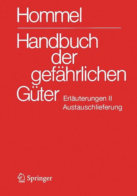 Handbuch der gefährlichen Güter. Erläuterungen II. Austauschlieferung, Dezember 2024, Buch