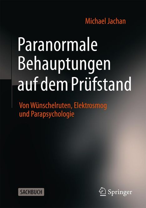 Michael Jachan: Paranormale Behauptungen auf dem Prüfstand, Buch
