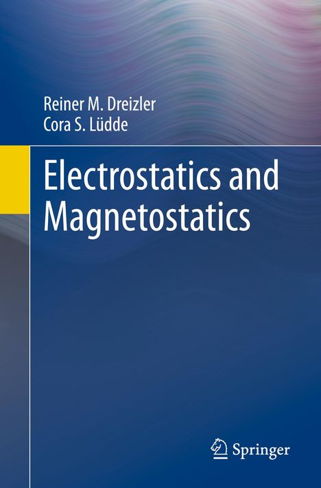 Cora S. Lüdde: Electrostatics and Magnetostatics, Buch