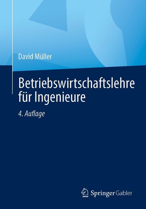 David Müller: Betriebswirtschaftslehre für Ingenieure, Buch