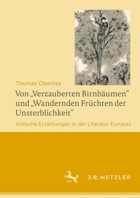 Thomas Oberlies: Von "Verzauberten Birnbäumen" und "Wandernden Früchten der Unsterblichkeit", Buch