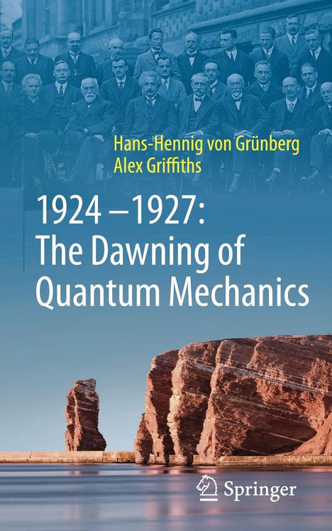 Alex Griffiths: 1924¿1927: The Dawning of Quantum Mechanics, Buch