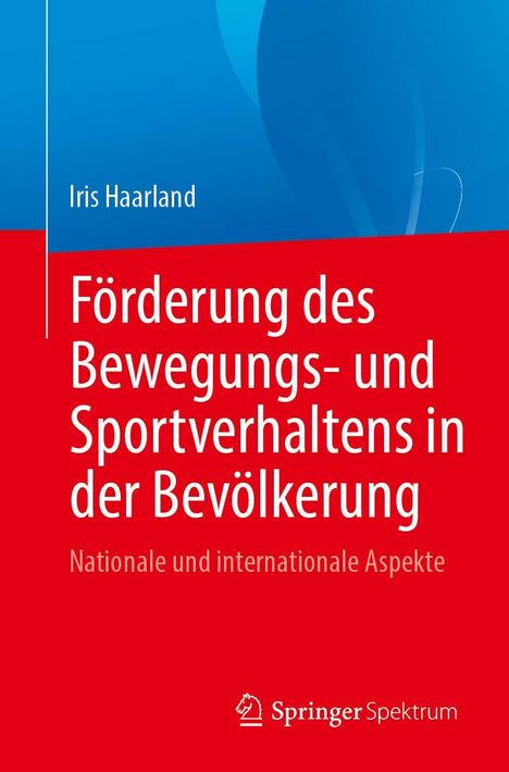 Iris Haarland: Förderung des Bewegungs- und Sportverhaltens in der Bevölkerung, Buch