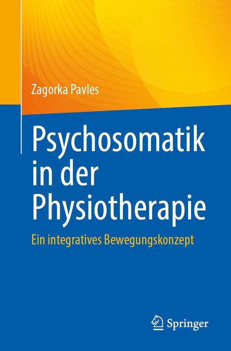 Zagorka Pavles: Psychosomatik in der Physiotherapie, Buch