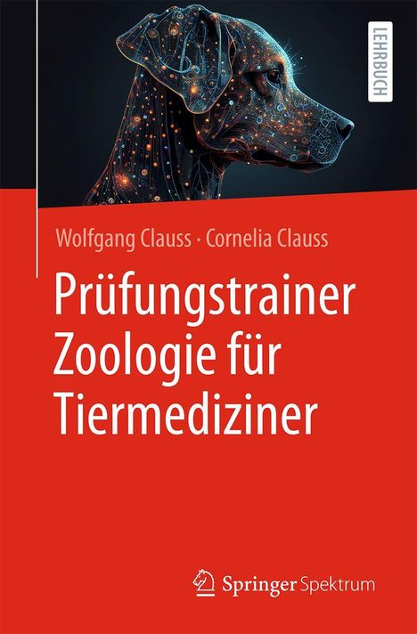 Wolfgang Clauss: Prüfungstrainer Zoologie für Tiermediziner, Buch