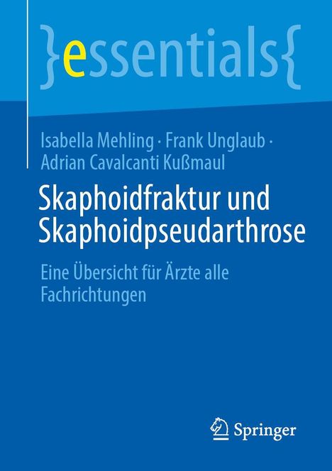 Isabella Mehling: Skaphoidfraktur und Skaphoidpseudarthrose, Buch