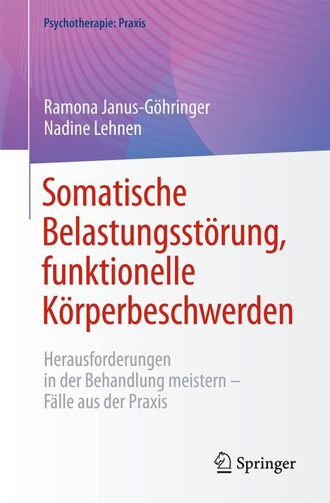 Nadine Lehnen: Somatische Belastungsstörung, funktionelle Körperbeschwerden, Buch