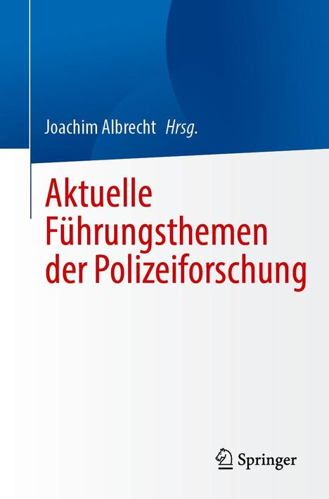 Aktuelle Führungsthemen der Polizeiforschung, Buch