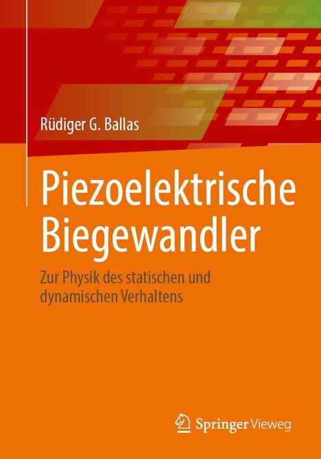 Rüdiger G. Ballas: Piezoelektrische Biegewandler, Buch