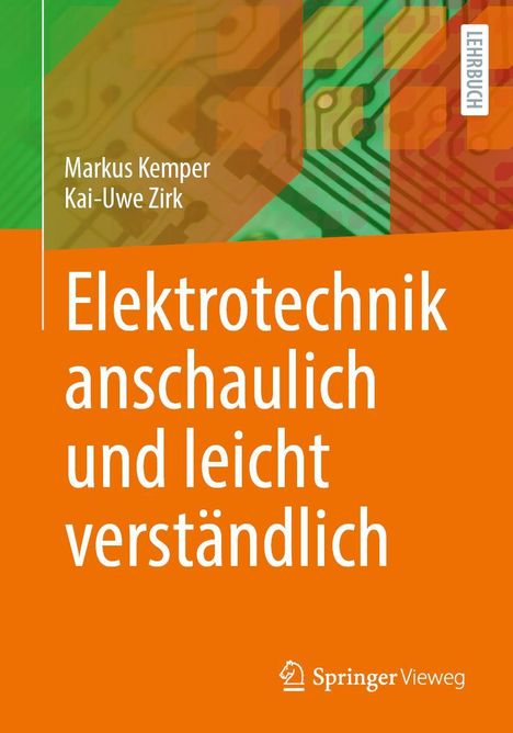 Markus Kemper: Elektrotechnik anschaulich und leicht verständlich, Buch