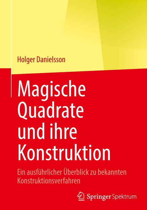 Holger Danielsson: Magische Quadrate und ihre Konstruktion, Buch