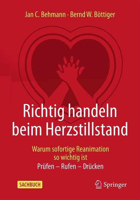 Jan C. Behmann: Richtig handeln beim Herzstillstand - Warum sofortige Reanimation so wichtig ist, Buch