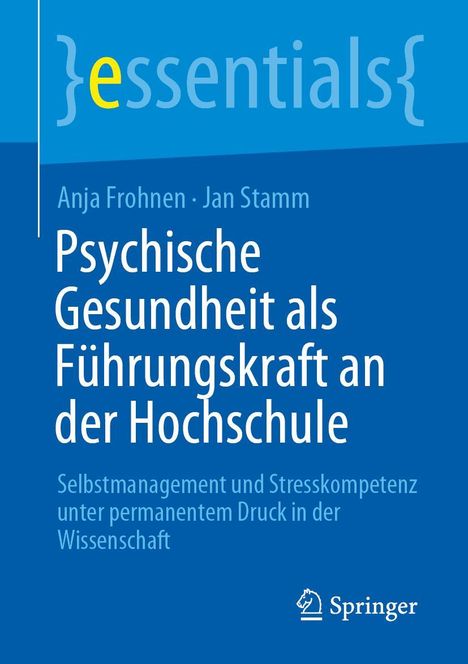 Anja Frohnen: Psychische Gesundheit als Führungskraft an der Hochschule, Buch