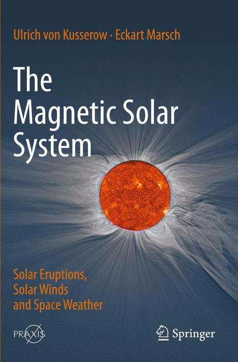 Text: "The Magnetic Solar System", "Solar Eruptions, Solar Winds and Space Weather". Illustration: Sonne mit Strahlung.