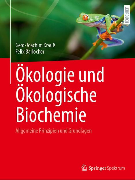 Gerd-Joachim Krauß: Ökologie und Ökologische Biochemie, Buch