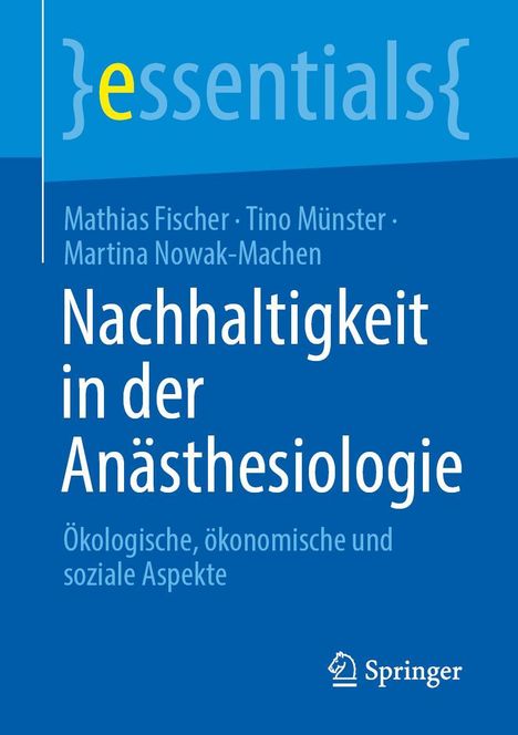 Mathias Fischer: Nachhaltigkeit in der Anästhesiologie, Buch