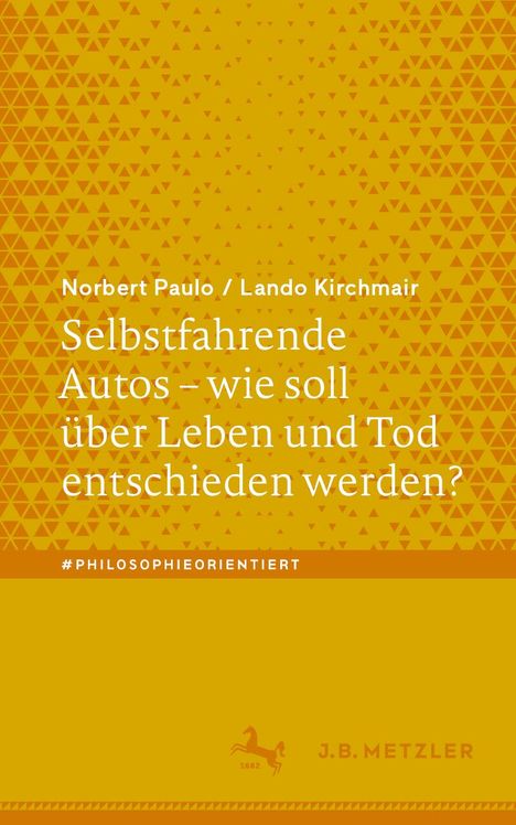 Norbert Paulo: Selbstfahrende Autos - wie soll über Leben und Tod entschieden werden?, Buch