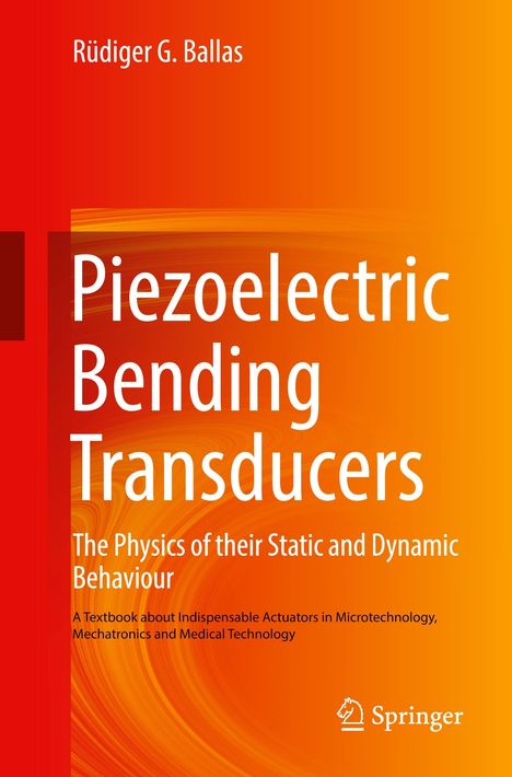 Rüdiger G. Ballas: Piezoelectric Bending Transducers, Buch