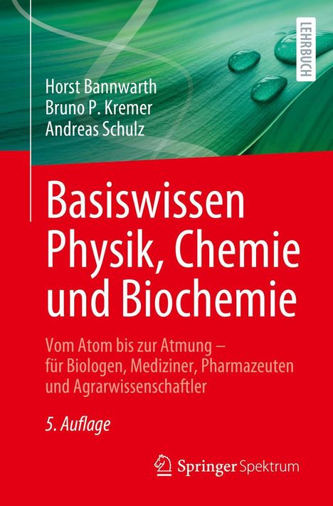 Horst Bannwarth: Basiswissen Physik, Chemie und Biochemie, Buch