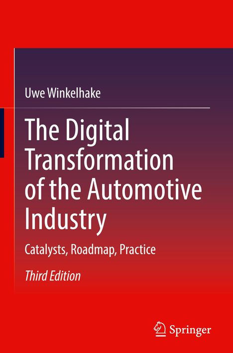 Uwe Winkelhake: The Digital Transformation of the Automotive Industry, Buch