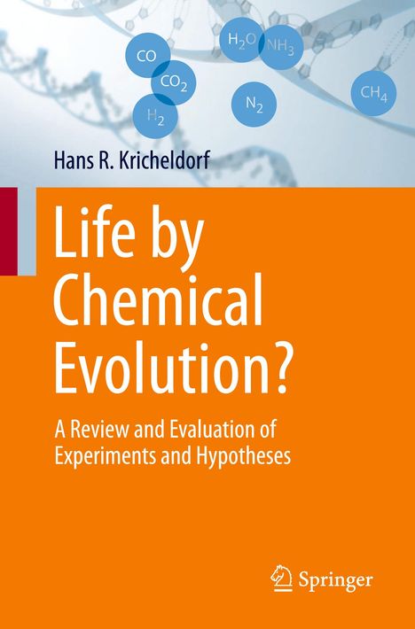 Hans R. Kricheldorf: Life by Chemical Evolution?, Buch