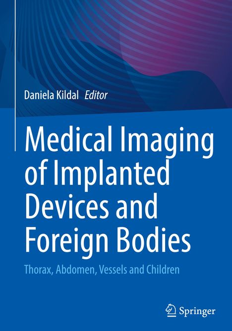 Text: „Medical Imaging of Implanted Devices and Foreign Bodies.“ Blaue Abdeckung mit abstrakten lila-blauen Wellen.