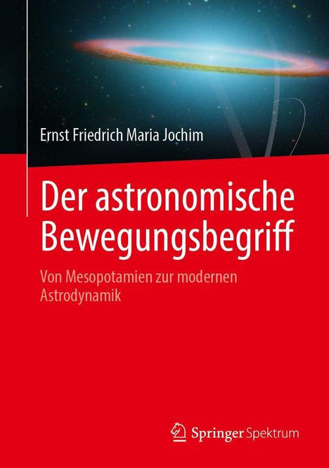 Ernst Friedrich Maria Jochim: Der astronomische Bewegungsbegriff, Buch