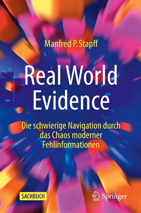 Manfred P. Stapff: Real World Evidence, Buch