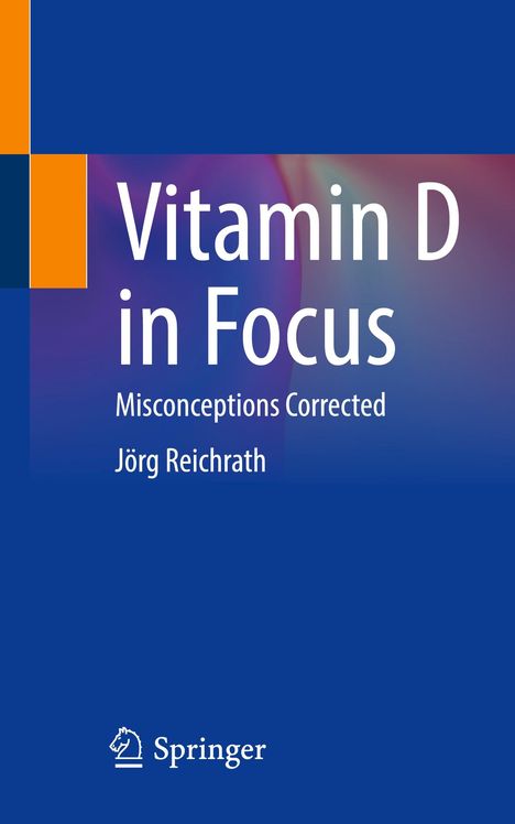 Jörg Reichrath: Vitamin D in Focus, Buch
