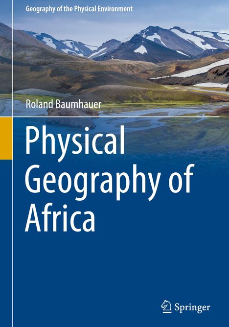 „Roland Baumhauer, Physical Geography of Africa“. Ein Landschaftsbild mit Bergen und Flüssen. Springer-Logo unten rechts.