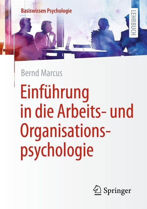 Bernd Marcus: Einführung in die Arbeits- und Organisationspsychologie, Buch