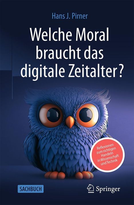 Hans J. Pirner: Welche Moral braucht das digitale Zeitalter, Buch