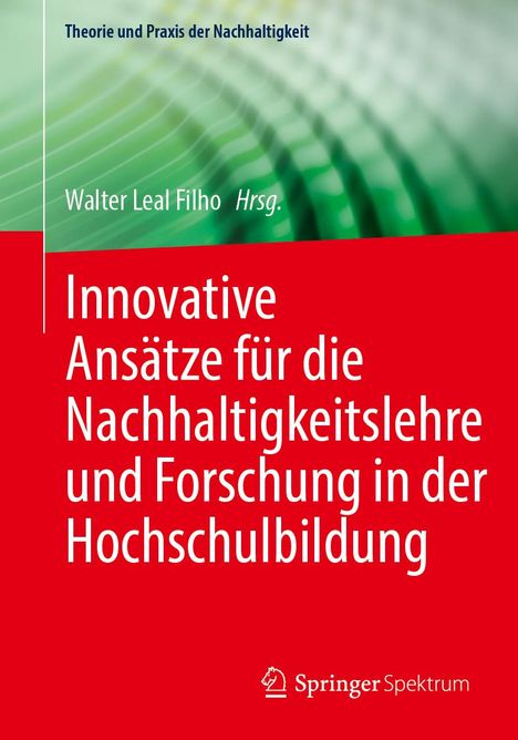 Innovative Ansätze für die Nachhaltigkeitslehre und Forschung in der Hochschulbildung, Buch