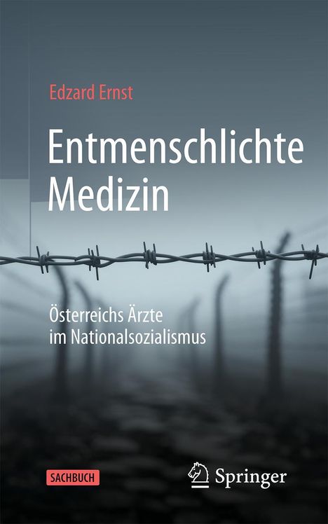 Edzard Ernst: Entmenschlichte Medizin, Buch