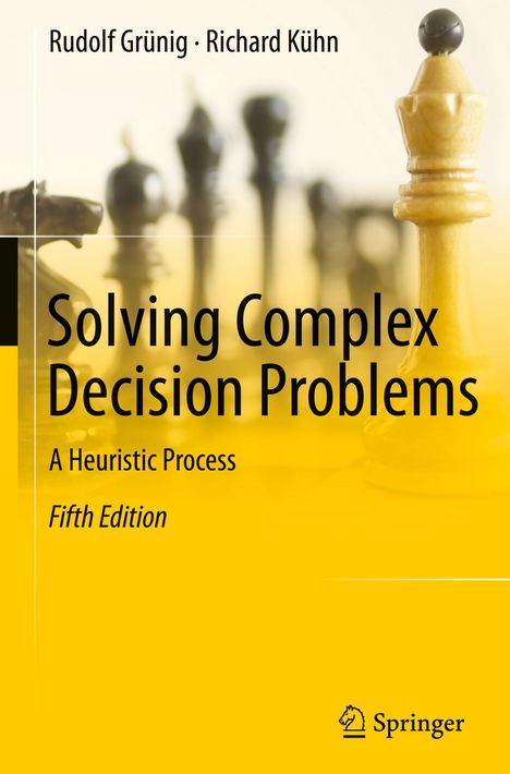 Rudolf Grünig: Solving Complex Decision Problems, Buch