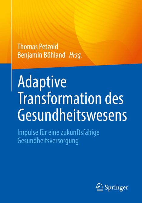 Titel: Adaptive Transformation des Gesundheitswesens. Farbiger Hintergrund: oben gelb-orangen Wellen, unten blau.