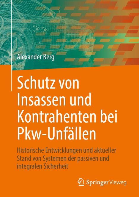 Alexander Berg: Schutz von Insassen und Kontrahenten bei Pkw-Unfällen, Buch