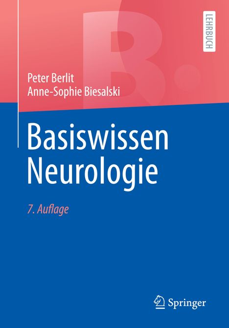 „Basiswissen Neurologie, 7. Auflage. Peter Berlit, Anne-Sophie Biesalski. Lehrbuch.“ Abstrakter Hintergrund in Rot und Blau.