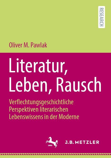 Oliver M. Pawlak: Literatur, Leben, Rausch, Buch