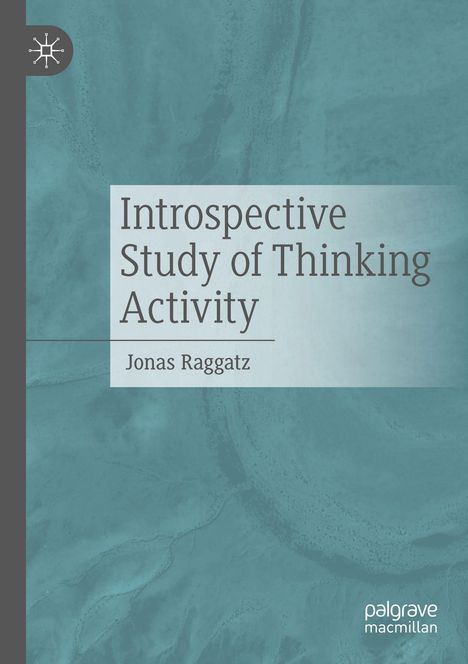 Jonas Raggatz: Introspective Study of Thinking Activity, Buch