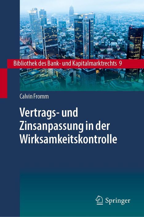 Calvin Fromm: Vertrags- und Zinsanpassung in der Wirksamkeitskontrolle, Buch